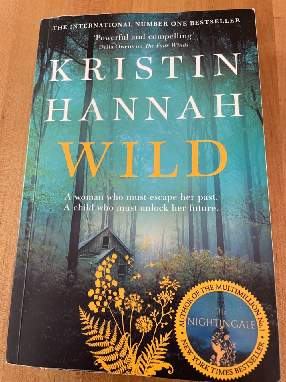 WILD a novel by Kristin Hannah